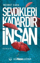 Sevdikleri Kadardır İnsan