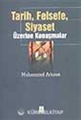 Tarih, Felsefe, Siyaset Üzerine Konuşmalar