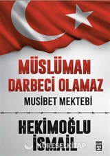 Müslüman Darbeci Olamaz