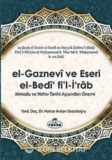 el-Gaznevi ve Eseri el-Bedi fi'l-İrab Metodu ve Nahiv Açısından Önemi