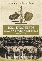 Doğu Karadeniz'de Müzik ve Horan Geleneği (Soru-Cevap)