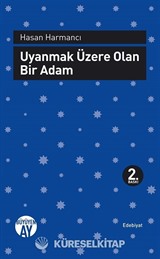 Uyanmak Üzere Olan Bir Adam
