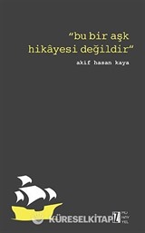 Bu Bir Aşk Hikayesi Değildir