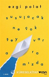 Susulacak Ne Çok Şey Var Aramızda
