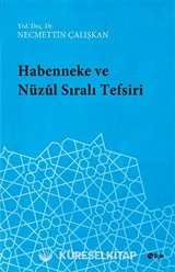Habenneke ve Nüzul Sıralı Tefsiri