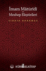 İmam Matüridi ve Mezhep Eleştirileri