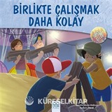 Birlikte Çalışmak Daha Kolay / Dost Eller