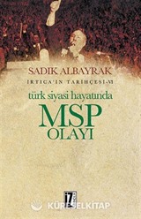 Türk Siyasi Hayatında MSP Olayı / İrtica'ın Tarihçesi 6
