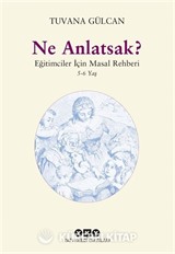Ne Anlatsak?