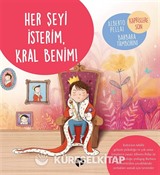 Her Şeyi İsterim, Kral Benim!