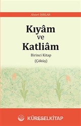 Kıyam ve Katliam 1 / Çöküş