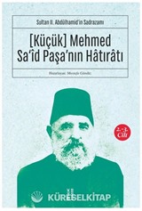 Küçük Mehmed Sa'id Paşa'nın Hatıratı (2. 3. Cilt)