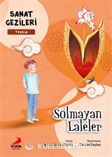 Solmayan Laleler - Tezhip - Sanat Gezileri
