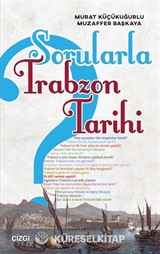 Sorularla Trabzon Tarihi