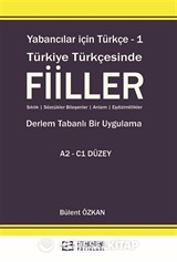 Yabancılar İçin Türkçe 1 / Türkiye Türkçesinde Fiiller