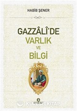 Gazzali'de Varlık ve Bilgi