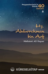 Abdurrahman b. Avf / Peygamberimizin İzinde 40 Sahabi 8