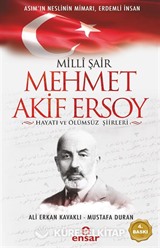 Milli Şair Mehmet Akif Ersoy Hayatı ve Ölümsüz Şiirleri