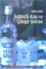 Adabıyla Rakı ve Çilingir Sofrası