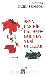 Asya-Pasifik Çalışmalarında Yeni Ufuklar
