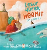 Cesur Yürek Hermit - Evim Olmadan Asla