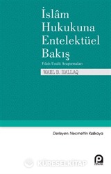 İslam Hukukuna Entelektüel Bakış