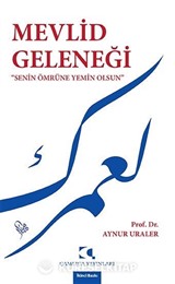 Mevlid Geleneği 'Senin Ömrüne Yemin Olsun'