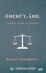 Ömerül Adil (Fütuhat, Evail ve İstikrar)