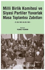 Milli Birlik Komitesi ve Siyasi Partiler Yuvarlak Masa Toplantısı Zabıtları