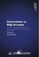 Üniversiteler ve Bilgi Avrupası Avrupa Yükseköğretim Siyasetinde Fikirler / Kurumlar ve Siyaset Girişimciliği, 1955-2005