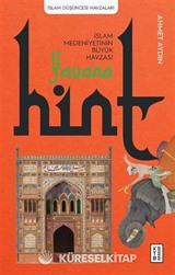 Yavana: İslam Medeniyetinin Büyük Havzası / Hint