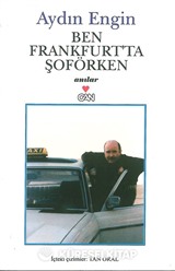 Ben Frankfurt'ta Şoförken