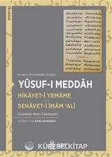 14. Asrın Yeni Keşfedilen İki Eseri: Hikayet-i Yemame Sehavet-i İmam 'Alî