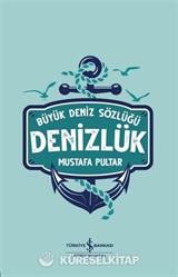 Denizlük / Büyük Deniz Sözlüğü