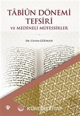 Tabiün Dönemi Tefsiri ve Medineli Müfessirler