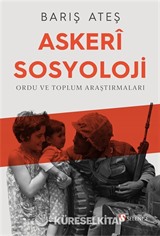 Askeri Sosyoloji : Ordu ve Toplum Araştırmaları