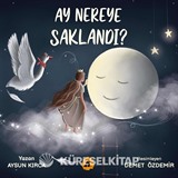 Ay Nereye Saklandı?