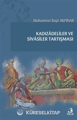Kadızadeliler ve Sivasîler Tartışması