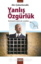 Yanlış Özgürlük