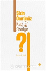 Sizin Ömrünüz Kaç Saniye ?
