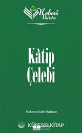 Nebevi Varisler 79 / Katip Çelebi