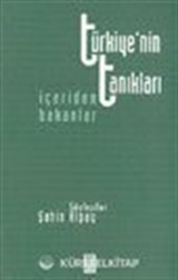 Türkiye'nin Tanıkları İçeriden Bakanlar