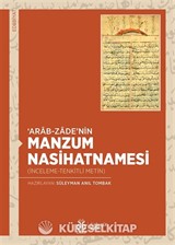 'Arab-zade'nin Manzum Nasihatnamesi (İnceleme-Tenkitli Metin)