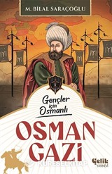 Gençler İçin Osmanlı Osman Gazi (Harp Tarihi)