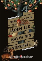Âdem İle Havva'nın Güncesi ve Seçme Öyküler