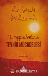 Peygamberlerin Tevhid Mücadelesi