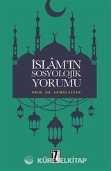 İslam'ın Sosyolojik Yorumu