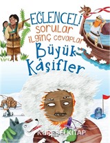 Eğlenceli Sorular İlginç Cevaplar / Büyük Kaşifler