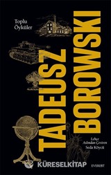 Toplu Öyküler / Tadeusz Borowski (Karton Kapak)