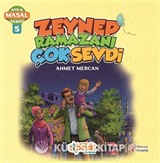 Zeynep Ramazanı Çok Sevdi / Anla Masal Serisi 5